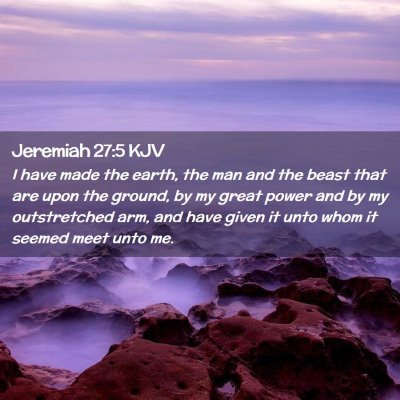 Jeremiah 27:5 KJV Free Bible Images