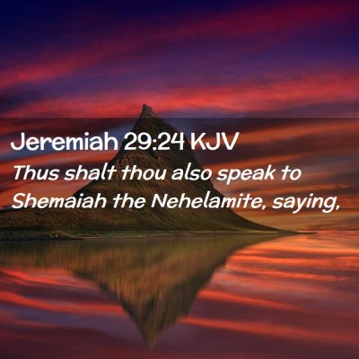 Jeremiah 29:24 KJV Free Bible Images