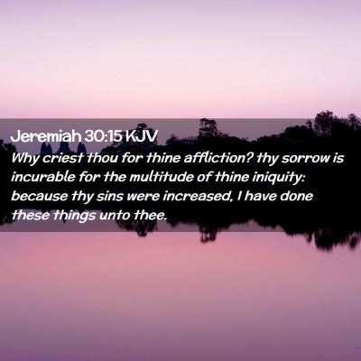 Jeremiah 30:15 KJV Free Bible Images