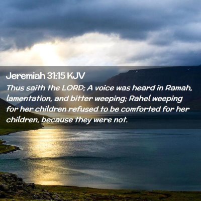 Jeremiah 31:15 KJV Free Bible Images