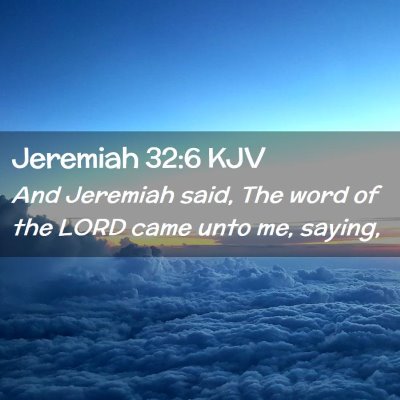 Jeremiah 32:6 KJV Free Bible Images