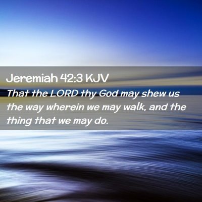 Jeremiah 42:3 KJV Free Bible Images