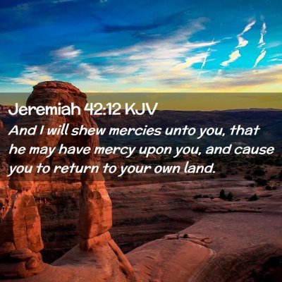 Jeremiah 42:12 KJV Free Bible Images