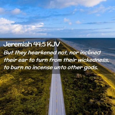 Jeremiah 44:5 KJV Free Bible Images