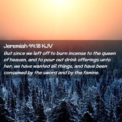 Jeremiah 44:18 KJV Free Bible Images