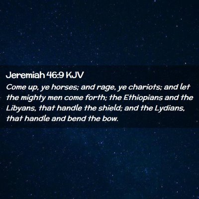 Jeremiah 46:9 KJV Free Bible Images