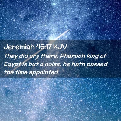 Jeremiah 46:17 KJV Free Bible Images