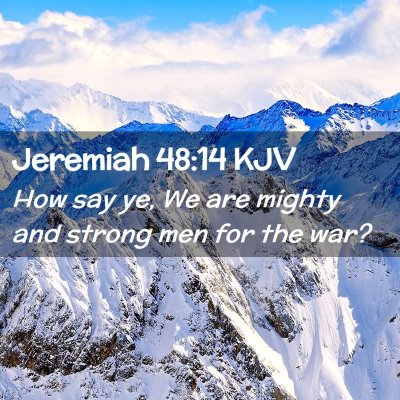 Jeremiah 48:14 KJV Free Bible Images