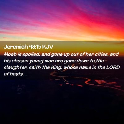 Jeremiah 48:15 KJV Free Bible Images