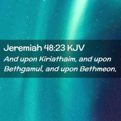 Jeremiah 48:23 KJV Free Bible Images