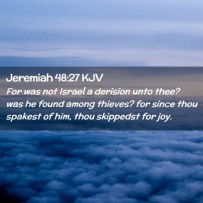 Jeremiah 48:27 KJV Free Bible Images