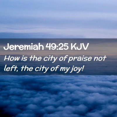 Jeremiah 49:25 KJV Free Bible Images