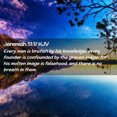 Jeremiah 51:17 KJV Free Bible Images