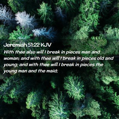 Jeremiah 51:22 KJV Free Bible Images