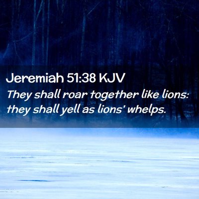 Jeremiah 51:38 KJV Free Bible Images