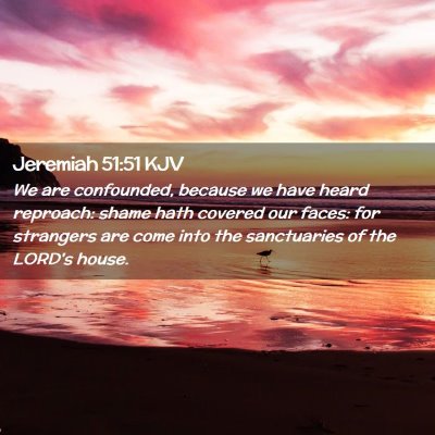 Jeremiah 51:51 KJV Free Bible Images