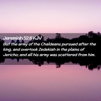 Jeremiah 52:8 KJV Free Bible Images