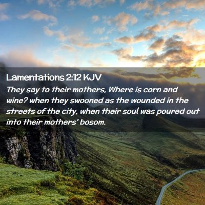 Lamentations 2:12 KJV Free Bible Images