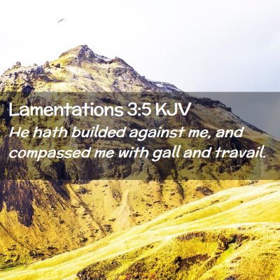 Lamentations 3:5 KJV Free Bible Images