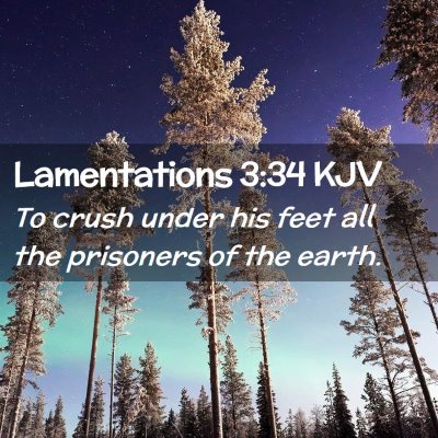 Lamentations 3:34 KJV Free Bible Images