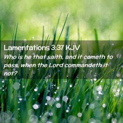 Lamentations 3:37 KJV Free Bible Images