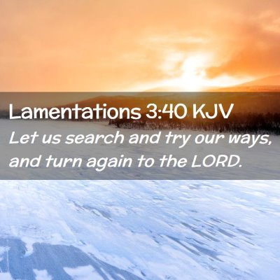 Lamentations 3:40 KJV Free Bible Images