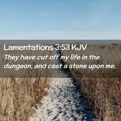 Lamentations 3:53 KJV Free Bible Images