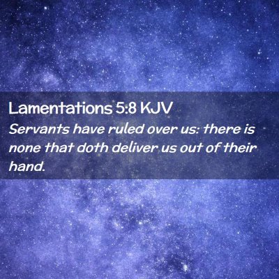 Lamentations 5:8 KJV Free Bible Images