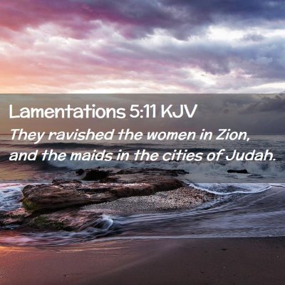 Lamentations 5:11 KJV Free Bible Images