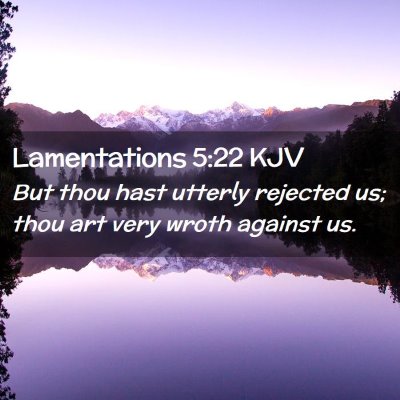 Lamentations 5:22 KJV Free Bible Images