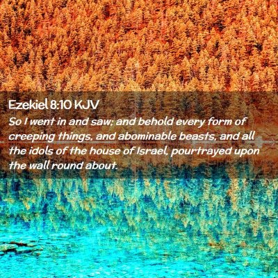 Ezekiel 8:10 KJV Free Bible Images