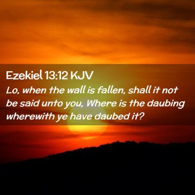 Ezekiel 13:12 KJV Free Bible Images