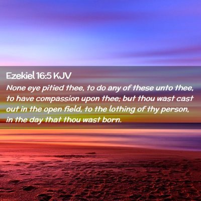 Ezekiel 16:5 KJV Free Bible Images