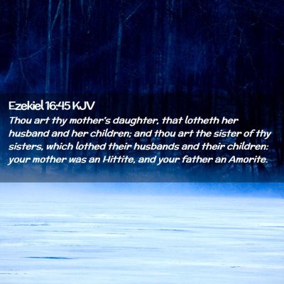 Ezekiel 16:45 KJV Free Bible Images