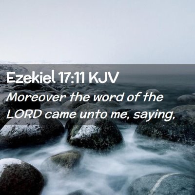 Ezekiel 17:11 KJV Free Bible Images