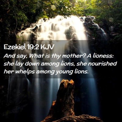 Ezekiel 19:2 KJV Free Bible Images