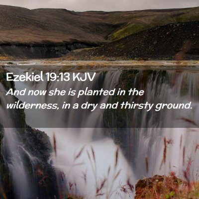 Ezekiel 19:13 KJV Free Bible Images