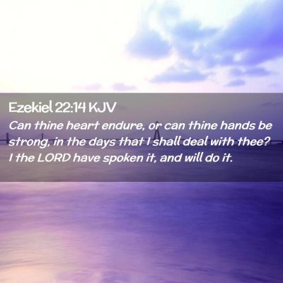 Ezekiel 22:14 KJV Free Bible Images