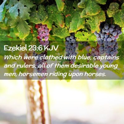 Ezekiel 23:6 KJV Free Bible Images