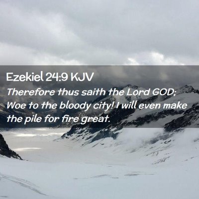 Ezekiel 24:9 KJV Free Bible Images