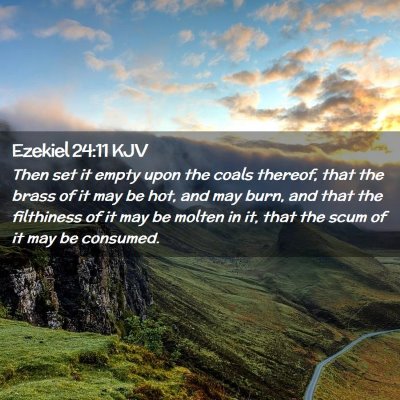 Ezekiel 24:11 KJV Free Bible Images