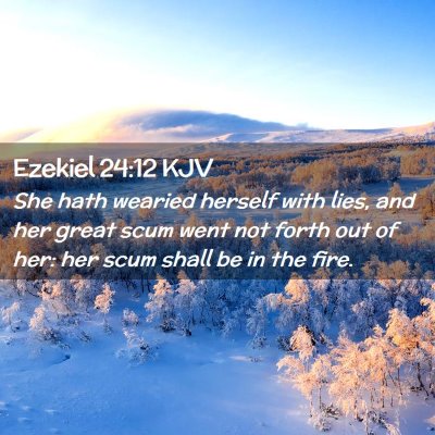 Ezekiel 24:12 KJV Free Bible Images