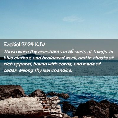 Ezekiel 27:24 KJV Free Bible Images