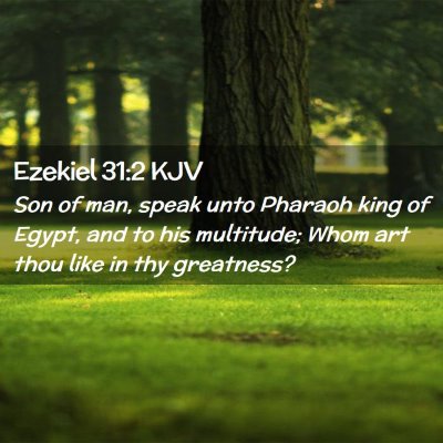 Ezekiel 31:2 KJV Free Bible Images