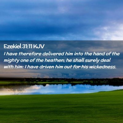 Ezekiel 31:11 KJV Free Bible Images