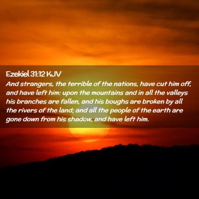 Ezekiel 31:12 KJV Free Bible Images