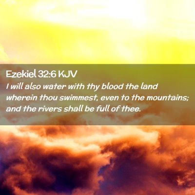 Ezekiel 32:6 KJV Free Bible Images