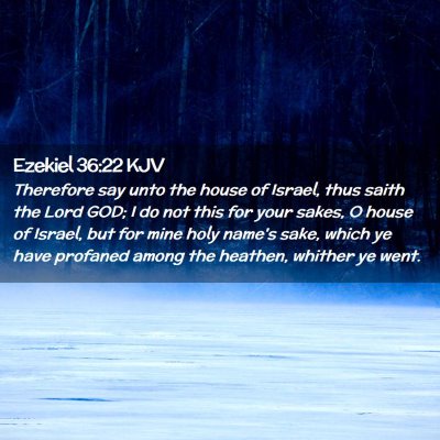 Ezekiel 36:22 KJV Free Bible Images