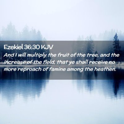 Ezekiel 36:30 KJV Free Bible Images