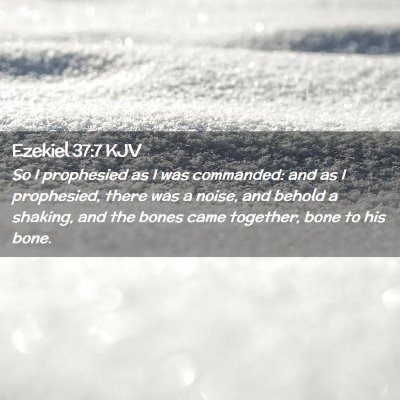 Ezekiel 37:7 KJV Free Bible Images